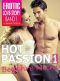 [Hot Passion 01] • Begehre mich!